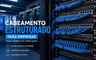 Cabeamento Estruturado para Empresas: Guia Completo 2026